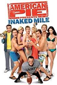 American Pie Presents: The Naked Mile (Video 2006) - IMDb