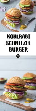 Kohlrabischnitzel Burger Nataschakimberly Rezept Kohlrabischnitzel Rezepte Kohlrabi