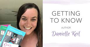 Getting to Know Danielle Keil