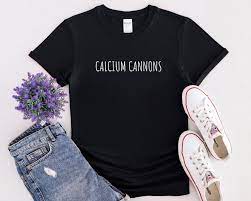 Calcium Cannons / Streaming Meme Birthday Gift Shirt Tshirt - Etsy Sweden
