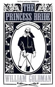 The princess bride book summary. The Princess Bride By William Goldman 1973 Fell From Fiction