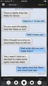 Lightly Fried Fish Fillets Funny Text Fails Funny Text Messages Message For Dad