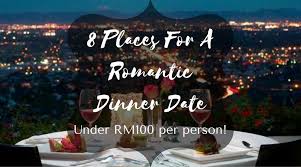 Love to try kl food? 8 Places For A Fancy Intimate Romantic Date In Kl For Under Rm100 Person