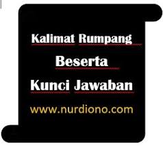 Karena kalimat suggestion digunakan untuk memberi kan sebuah saran kepada. Soal Kalimat Rumpang Beserta Kunci Jawaban Meaningful Life