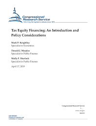 Tax Equity Financing An Introduction And Policy Considerations Everycrsreport Com
