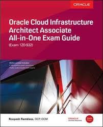 Pdf Download Oracle Cloud Infrastructure Architect Associate All In One Exam Guide Exam 1z0 932 Free By Roopes In 2020 Exam Guide Cloud Infrastructure Oracle Cloud