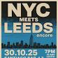 NYC meets Leeds Encore event in Leeds