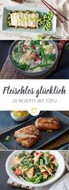 Tofu Rezepte 20 Leckereien Die Nicht Nur Vegetarier Begeistern Tofu Rezepte Tofu Rezepte