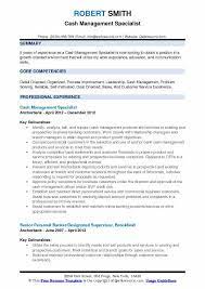 We process high volumes of transactions and remittances, scanning, invoicing, and reconciling items from potentially disparate pieces of the company's financial interests. Cash Management Specialist Resume Samples Qwikresume