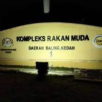 Kompleks rakan muda, baling ahad, november 12, 2017 pembukaan kaunter luar premis ptpk sempena program 3b belajar, berniaga, bekerja, anjuran pusat jobsmalaysia utc kedah, bertempat di dewan kompleks rakan muda batu 42, pulai. Kompleks Belia Sukan Baling Kedah