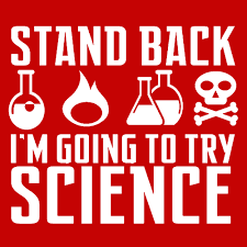 Stand Back I M Going To Try Science Meme Stand Back I M Going To Try Science T Shirt Science Tshirts Teacher Tshirts Home T Shirts