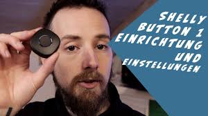 Shelly Button 1 Einrichtung und Konfiguration, was tun bei  Verbindungsproblemen