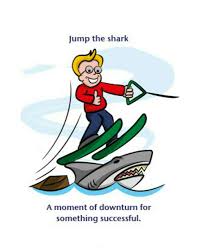 Jump The Shark Idioms English Idioms Idioms And Phrases