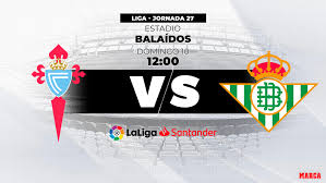 Celta vigo v real betis. Laliga Santander 2019 20 Celta Vs Betis Horario Y Donde Ver En Directo Por Television Marca Com