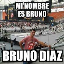 .he was renamed bruno diaz in latin america during the 1950s. Meme Personalizado Mi Nombre Es Bruno Bruno Diaz 22043269