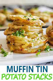 Muffin Tin Potato Stacks Muffin Tin Potatoes Potato Stacks Recipes