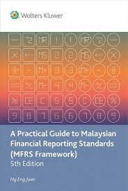 The entity reviews and, when. Wolters Kluwer Malaysia Cch Books A Practical Guide To Malaysian Financial Reporting Standards Mfrs Framework 5th Edition
