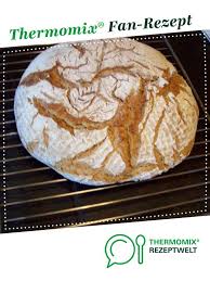Bauernbrot Grundteig Rezept Bauernbrot Thermomix Rezepte Thermomix Brot Backen