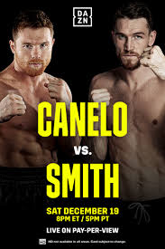The canelo vs smith card is available on dazn. Boxing Canelo Vs Smith Cox On Demand