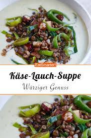 kase lauch suppe mit linsen rezept kase lauch suppe kase lauch suppe vegetarisch vegetarische hauptgerichte