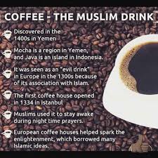 Muslims Invented Coffee Coffee Addict Islam Muslim Yemen Coffeehouse Deen Muslimdrink Pray Java Mocha Muslimthin Coffee History Slim Drink Coffee