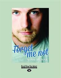 Forget Me Not: Blake, Nina: 9781458792358: Amazon.com: Books