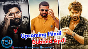 Here you will get the complete list of bollywood movies released in the month of april,2021. Top 5 Upcoming Big South Indian Hindi Dubbed Movies Of April 2021 Top 5 Hindi Paisanews Com