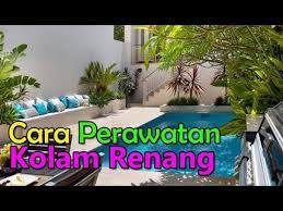 Cara merawat kolam renang hotel yang kami lakukan pun terbukti aman dan cepat. Tips Cara Perawatan Kolam Renang Pribadi Di Rumah Sendiri Youtube