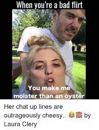 25 Best Memes About Moister Than An Oyster Moister Than An Oyster Memes