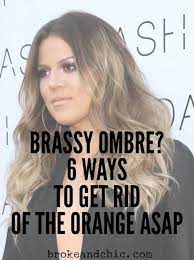 Brassy Ombre And Balayage 6 Ways To Get Rid Of The Orange Asap Brassy Hair Orange To Blonde Hair Blonde Hair With Roots