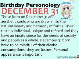 Birthday Personology December 31 Sun Capricorn Ruling Planet Uranus Strengths Appreciative Stylish March 1st Quotes Birthday Wishes And Images March Quotes