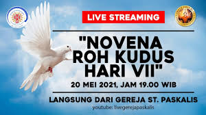 Allah yang mahakuasa dan mahakudus, semoga roh kudus turun. Live Novena Roh Kudus Hari Vii 20 Mei 2021 Jam 19 00 Wib Youtube