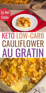 Cauliflower Au Gratin Keto Easy Low Carb Low Carb Meals Easy Low Carb Diet Recipes Low Carb Side Dishes
