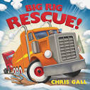 Big Rig Rescue! (Big Rescue): Gall, Chris: 9781324015390: Amazon ...