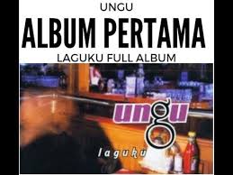 Album Pertama Ungu Tahun 2002 Laguku Full Album Youtube