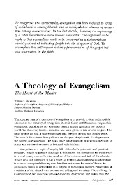 Maybe you would like to learn more about one of these? Pdf A Theology Of Evangelism The Heart Of The Matter William J Abraham Academia Edu