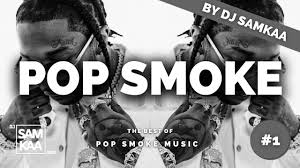You were loved and i just started listening to you a few months ago. Pop Smoke Mix 2020 1 The Best Of Pop Smoke By Dj Samkaa Youtube