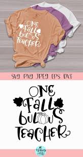 One Fallbulous Teacher Svg Teacher Fall Svg Fall Teacher Etsy Fall Shirts Fall Shirts Vinyl Teacher Favorite Things