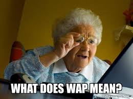 Get a wap mug for your fish manafort. What Does Wap Mean Internet Grandma Make A Meme