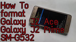 How To Format Galaxy J2 Ace Or J2 Prime Youtube