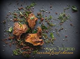 Ayam Tangkap Curried Fried Chicken Curry Fried Chicken Food Curry