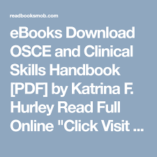 Ebooks Download Osce And Clinical Skills Handbook Pdf By Katrina F Hurley Read Full Online Click Visit Button To Access Ful Free Ebooks Ebook Books Online