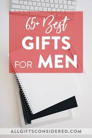 Browse good gifts for guys from a smartwatch, pizza oven, cozy shoes, hoodie, mug, headphones and more. 65 Best Gifts For Men You Ll Thank Us Later All Gifts Considered