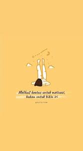 40 Ideas Quotes Tumblr Indonesia Motivasi Reminder Quotes New Quotes Quotes Lucu