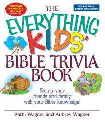 The biblehunt.org bible search is a handy reference to help you if you need it. The Everything Kids Bible Trivia Book Stump Your Friends And Family With Your Bible Knowledge By Kathi Wagner