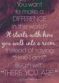 Tellhisstory How To Make The Grandest Entrance Make A Difference Quotes Quotable Quotes Cool Words