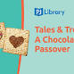 Tales & Treats: A Chocolate Passover
