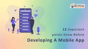 12 Important Points Know Before Developing A Mobile App Mobile App Development Companies Mobile App Mobile App Development