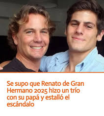 🔻 #INSOLITO : El padre de Renato Rossini de "Gran Hermano" contó que con  su hijo tuvieron relaciones con la misma mujer: 🤯 “Él tenía 17 años”📢  Polémica en Perú: el padre
