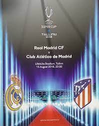 Borussia dortmund hat atletico madrid gedemütigt, jetzt fürchtet der. Off Programm Aufstellung Uefa Super Cup 2018 Real Madrid Atletico Madrid Ebay